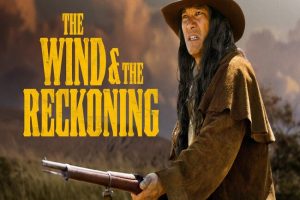 The Wind & the Reckoning (2022)