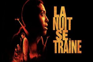 La Nuit Se Traîne (2024)