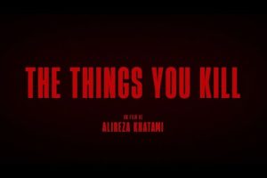 The Things You Kill (2025)